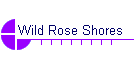 Wild Rose Shores